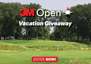 WIN IT! 3M Open Vacation Getaway